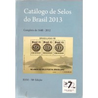 CATÁLOGO RHM 2013 - SELOS BRASILEIROS - SEMI NOVO MUITO BEM CONSERVADO - SUPER COMPLETO - 58ª EDIÇÃO