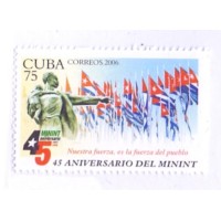 CUBA - 2006 - MINT - 45 ANIVERSÁRIO DO MINISTRO DO INTERIOR - ESTÁTUA DE JOSÉ AMRTI E BANDEIRAS CUBANAS - YT-4338