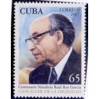 CUBA - 2007 - MINT - CENTENÁRIO DO POLITICO RAUK ROA GARCIA - YT-4423