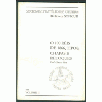 GUIA DE ESTUDO PARA IDENTIFICAÇÃO DOS SELOS DE 100 RÉIS DE 1866 - DOM PEDRO II - PICOTADOS - BIBLIOTECA SOFICUR 1998 - VOLUME II - GLAUCO - RARO